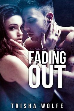 Fading Out (Living Heartwood 3)