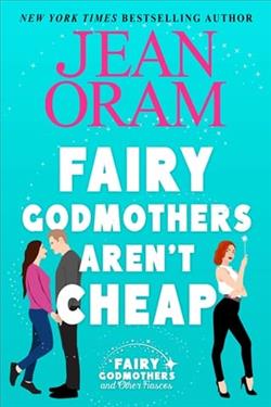 Fairy Godmothers Aren't Cheap