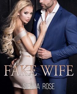 Fake Wife (Taming The Bad Boy Billionaire 8)