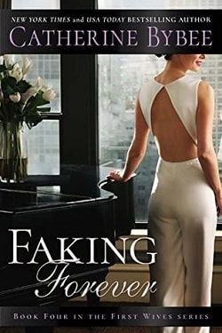 Faking Forever (First Wives 4)