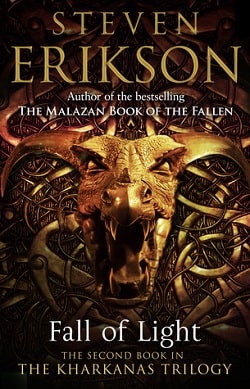 Fall of Light (The Kharkanas Trilogy 2)