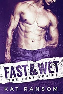 Fast & Wet (The Fast 2)