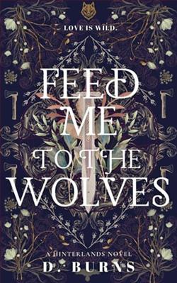 Feed Me to the Wolves