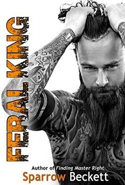 Feral King (The Dominant Bastard Duology 1)