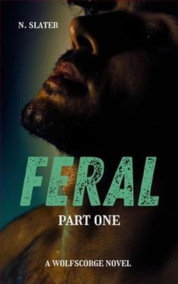 Feral: Part One