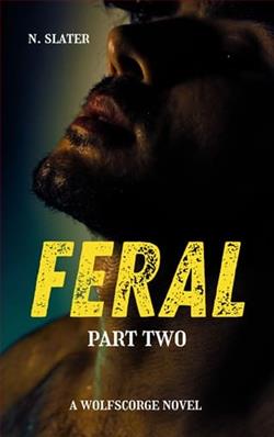 Feral: Part Two