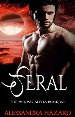 Feral (The Wrong Alpha 2)
