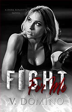 Fight for Me (Dark Renzetti 2)