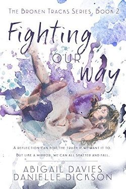 Fighting Our Way (Broken Tracks 2)