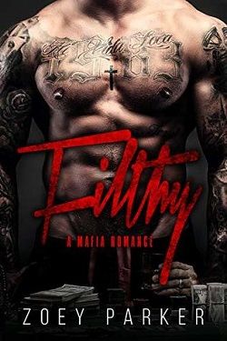 Filthy: A Mafia Romance