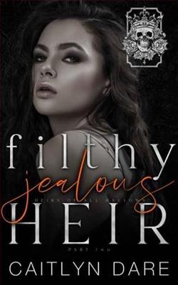 Filthy Jealous Heir, Part Two