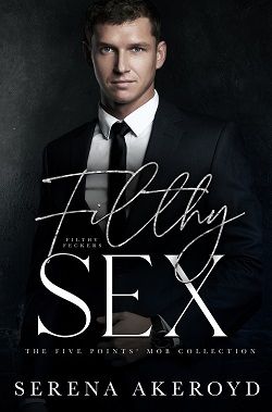 Filthy Sex (Five Points' Mob Collection 4)