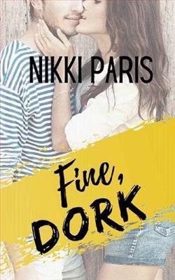 Fine, Dork