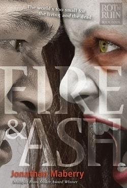 Fire and Ash (Benny Imura 4)
