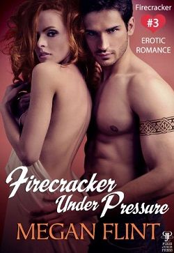 Firecracker Under Pressure (Firecracker 3)