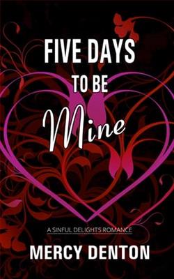 Five Days to Be Mine