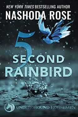 Five Second Rainbird (Underground Horsemen 1)
