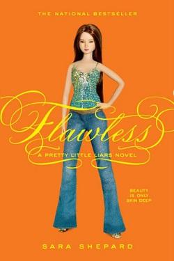 Flawless (Pretty Little Liars 2.5)