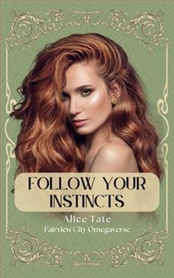 Follow Your Instincts