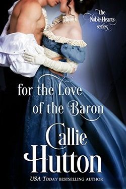 For the Love of the Baron (The Noble Hearts 3)