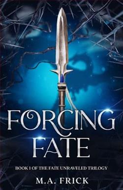 Forcing Fate