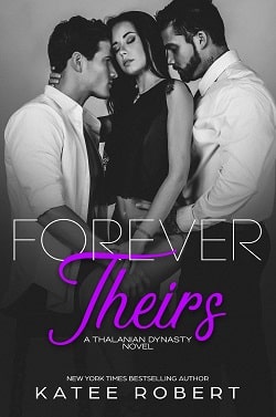 Forever Theirs (The Thalanian Dynasty 2)