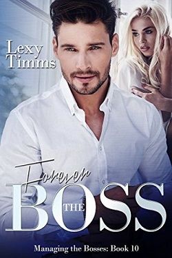 Forever the Boss (Managing the Bosses 10)