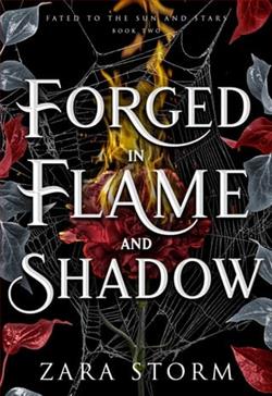 Forged in Flame and Shadow