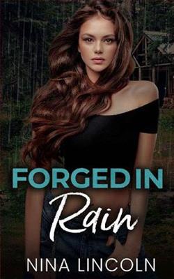 Forged in Rain