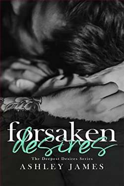 Forsaken Desires  (The Deepest Desires 2)