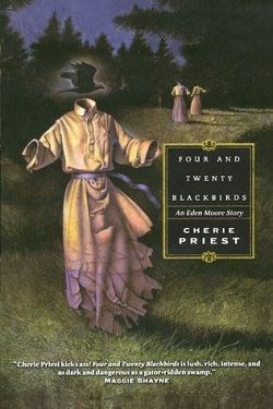 Four and Twenty Blackbirds (Eden Moore 1)
