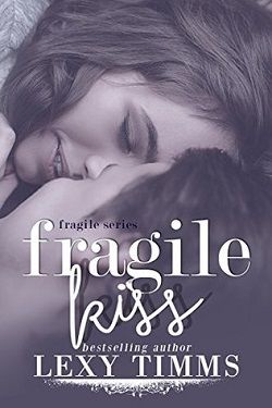 Fragile Kiss (Fragile 2)