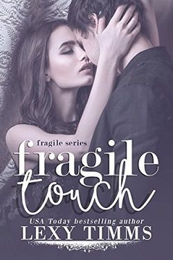 Fragile Touch (Fragile 1)