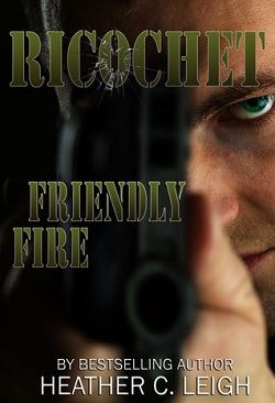 Friendly Fire (Ricochet 2)