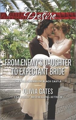 From Enemy's Daughter to Expectant Bride (The Billionaires of Blackcastle 1)