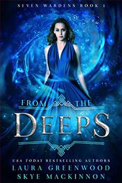 From The Deeps (Seven Wardens 1)