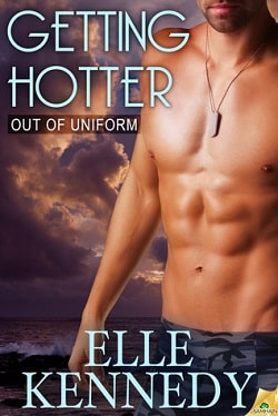 Getting Hotter (Out of Uniform 8)