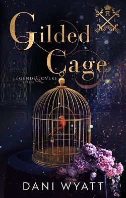 Gilded Cage (Legends and Lovers)