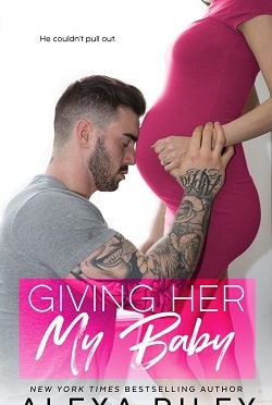 Giving Her My Baby