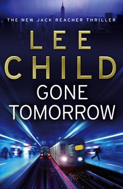Gone Tomorrow (Jack Reacher 13)