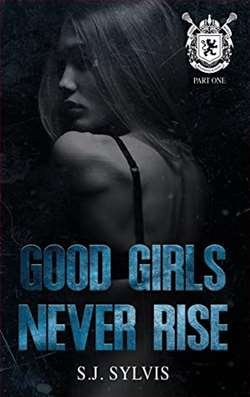 Good Girls Never Rise: A Dark Boarding School Romance