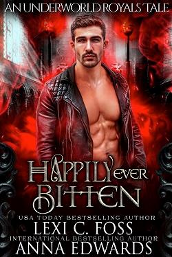 Happily Ever Bitten (Underworld Royals 2)