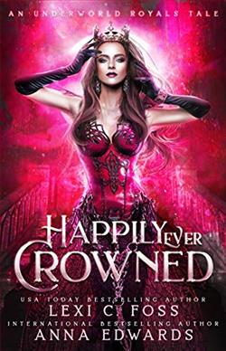 Happily Ever Crowned (Underworld Royals 1)