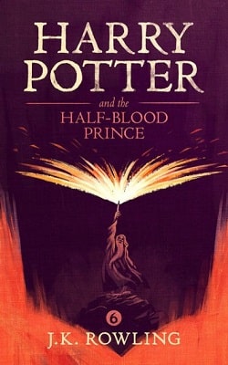Harry Potter and the Half-Blood Prince (Harry Potter 6)
