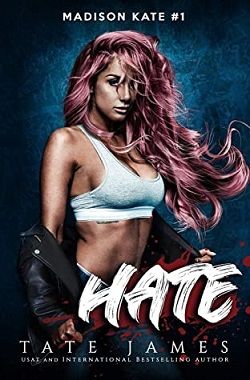 Hate (Madison Kate 1)