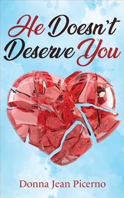 He Doesn't Deserve You