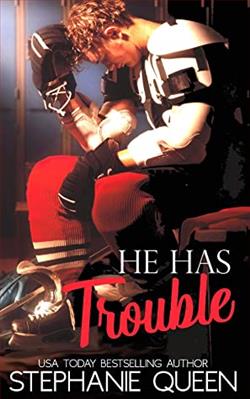 He Has Trouble (Boston Brawlers Hockey)