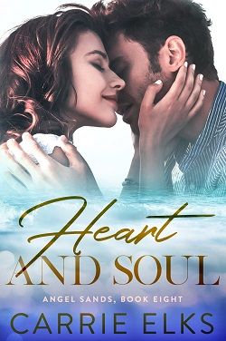 Heart And Soul (Angel Sands 8)