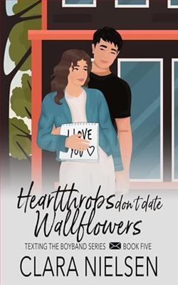 Heartthrobs Don't Date Wallflowers