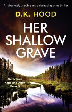 Her Shallow Grave (Detectives Kane and Alton)